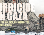 A Series of Public Seminars – Urbicide in Gaza: Spatial Violence, Reconstruction, and Resistance