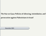 Position Paper: The War on Gaza: Policies of silencing, intimidation, and persecution against Palestinians in Israel